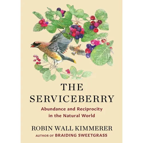 The Serviceberry: Abundance and Reciprocity in the Natural World