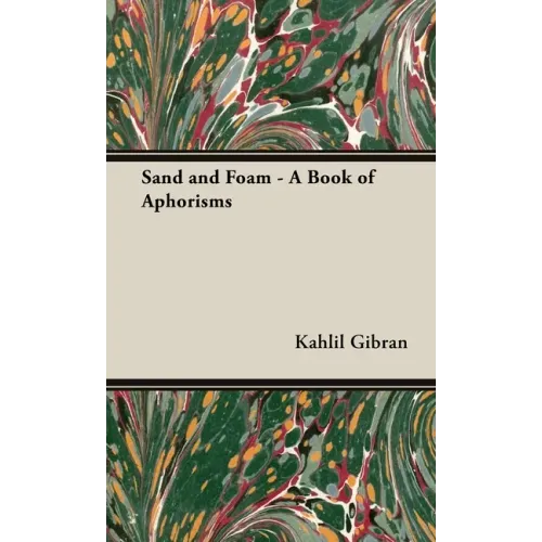Sand and Foam - A Book of Aphorisms