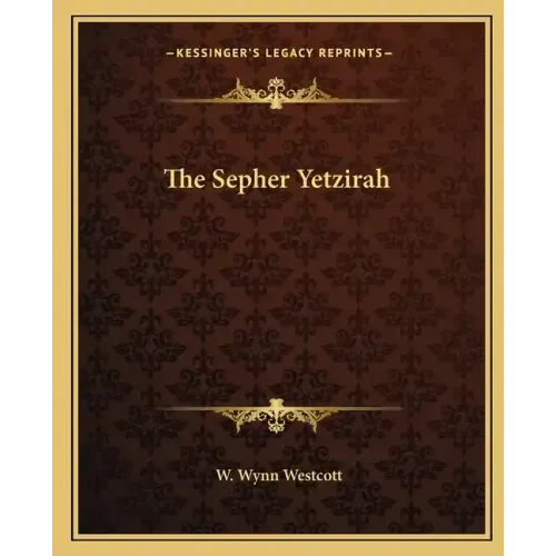 The Sepher Yetzirah