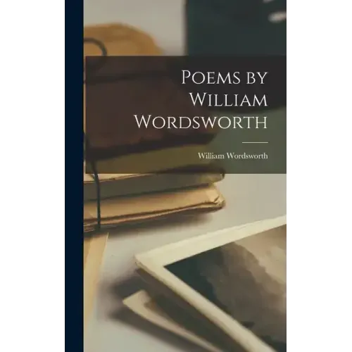 Poems by William Wordsworth