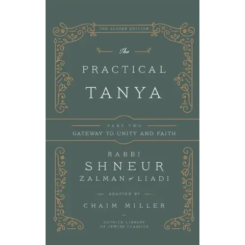 The Practical Tanya - Part Two - Gateway to Unity and Faith
