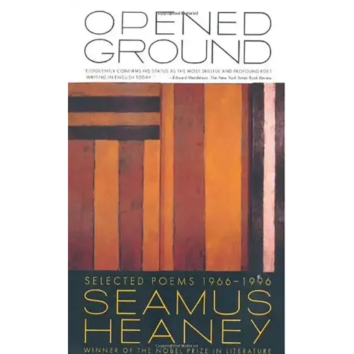 Opened Ground: Selected Poems, 1966-1996