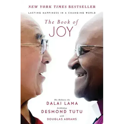The Book of Joy: Lasting Happiness in a Changing World