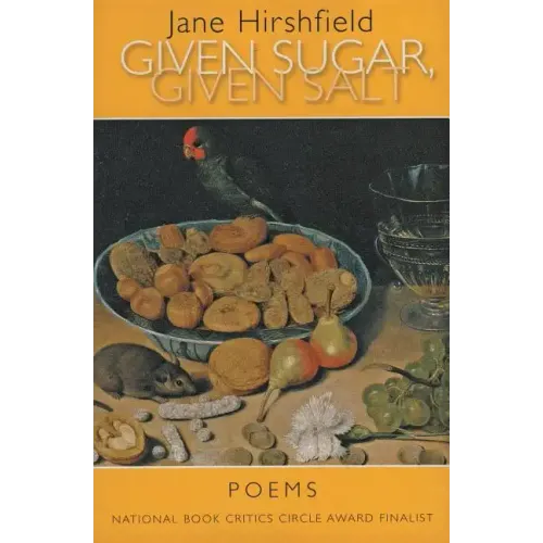 Given Sugar, Given Salt: Poems